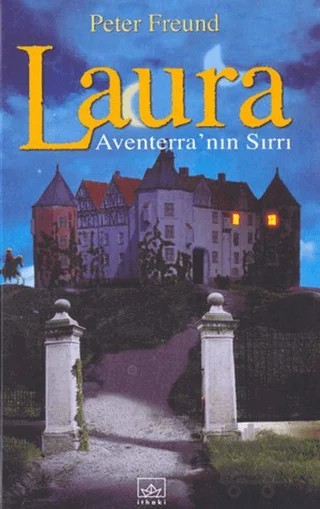 Laura - Aventerra’nın Sırrı – Peter Freund – İthaki Yayınları kitap kapağı