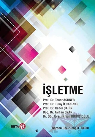 İşletme – Kader Şahin, Nihan Birincioğlu, Taner Acuner, Tarhan Okan, Tülay İlhan Nas – Beta Yayınevi kitap kapağı