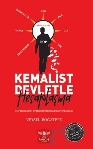 Kemalist Devletle Hesaplaşma – Emperyalizmin Evrak Çantasındaki Kürt Meselesi – Veysel Boğatepe – Pankuş Yayınları kitap kapağı
