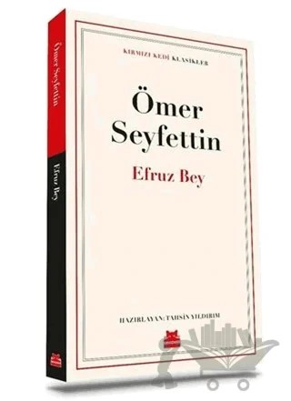 Efruz Bey – Ömer Seyfettin – Kırmızı Kedi Yayınevi kitap kapağı