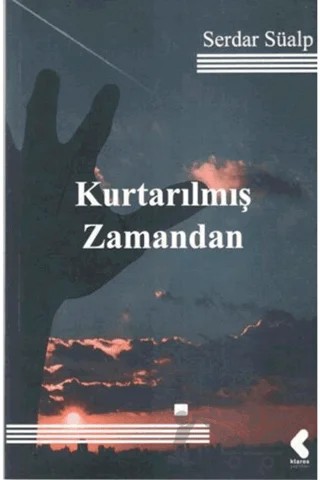 Kurtarılmış Zamandan – Serdar Süalp – Klaros Yayınları kitap kapağı