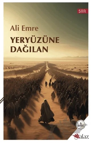 Yeryüzüne Dağılan – Ali Emre – Alaz Kitap kitap kapağı