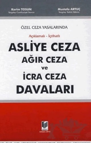 Asliye Ceza Ağır Ceza ve İcra Ceza Davaları – Mustafa Artuç – Adalet Yayınevi kitap kapağı