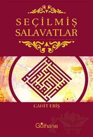 Seçilmiş Salavatlar – Cahit Eriş – Gülhane Yayınları kitap kapağı