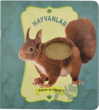 Dokun ve Hisset: Hayvanlar – Kolektif – Nurdan Yayınları kitap kapağı