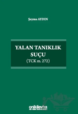 Yalan Tanıklık Suçu – Şeyma Aydın – On İki Levha Yayınları kitap kapağı