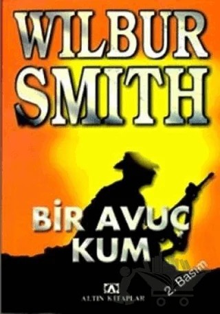 Bir Avuç Kum – Wilbur Smith – Altın Kitaplar kitap kapağı
