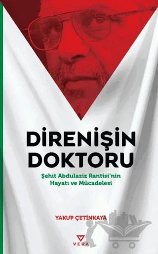 Direnişin Doktoru – Yakup Çetinkaya – Vera Kitap Yayınları kitap kapağı
