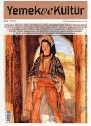 Yemek ve Kültür Üç Aylık Dergi Sayı: 42 - Kış 2015 – Yemek ve Kültür Dergisi Yayınları kitap kapağı