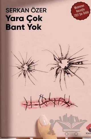 Yara Çok Bant Yok – Serkan Özer – Klaros Yayınları kitap kapağı
