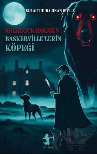 Baskerville’lerin Köpeği - Sherlock Holmes – Sir Arthur Conan Doyle – Sedna Yayınları kitap kapağı