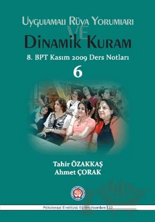 Uygulamalı Rüya Yorumları Dinamik Kuram – Ahmet Çorak, Tahir Özakkaş – Psikoterapi Enstitüsü kitap kapağı