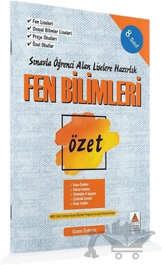 8. Sınıf Fen Bilimleri Özet Liselere Hazırlık – Gizem Özdemir – Delta Kültür Yayınevi kitap kapağı
