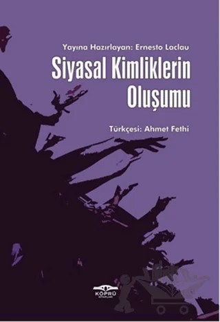 Siyasal Kimliklerin Oluşumu – Ernesto Laclau – Köprü Kitapları kitap kapağı