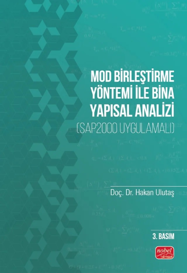 Mod Birleştirme Yöntemi ile Bina Yapısal Analizi (SAP2000 Uygulamalı) – Hakan Ulutaş – Nobel Bilimsel Eserler kitap kapağı