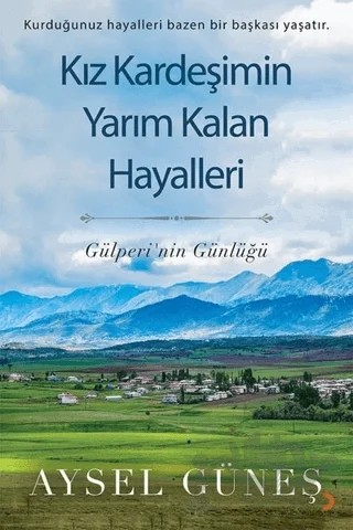 Kız Kardeşimin Yarım Kalan Hayalleri – Aysel Güneş – Cinius Yayınları kitap kapağı