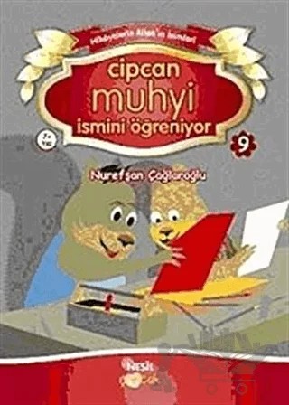 Cipcan Muhyi İsmini Öğreniyor 9 – Nurefşan Çağlaroğlu – Nesil Çocuk Yayınları kitap kapağı