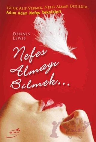 Nefes Almayı Bilmek – Dennis Lewis – Şira Yayınları kitap kapağı
