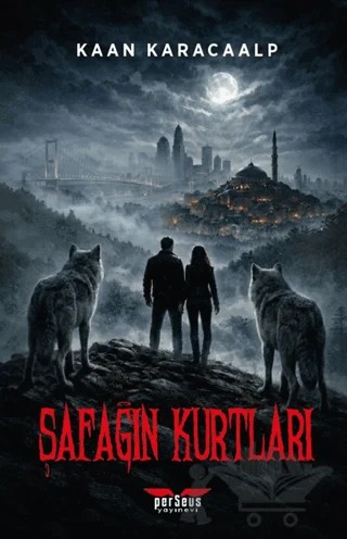 Şafağın Kurtları – Kaan Karacaalp – Perseus kitap kapağı