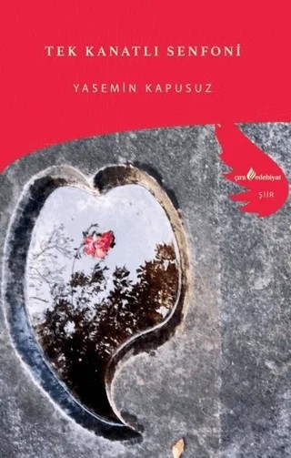 Tek Kanatlı Senfoni – Yasemin Kapusuz – Çıra Yayınları kitap kapağı