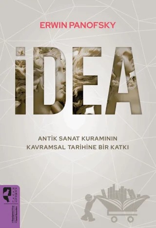 İdea - Antik Sanat Kuramının Kavramsal Tarihine Bir Katkı – Erwin Panofsky – HayalPerest Kitap kitap kapağı