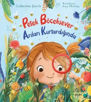 Petek Böceksever Arıları Kurtardığında – Catherine Jacob – FOM Kitap kitap kapağı