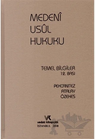 Medeni Usul Hukuku Temel Bilgiler – Hakan Pekcanıtez, Muhammet Özekes, Oğuz Atalay – Vedat Kitapçılık kitap kapağı