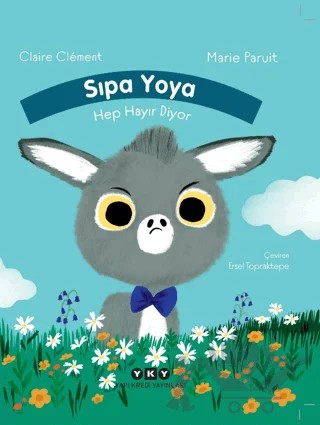 Sıpa Yoya Hep Hayır Diyor – Claire Clement – Yapı Kredi Yayınları kitap kapağı