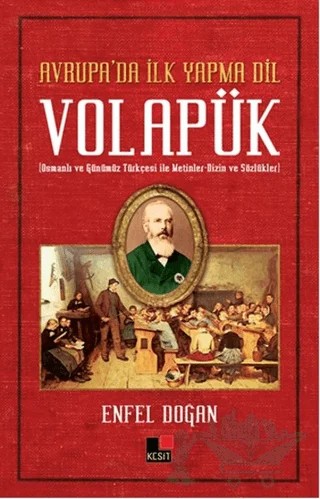 Avrupa'da İlk Yapma Dil Volapük – Enfel Doğan – Kesit Yayınları kitap kapağı