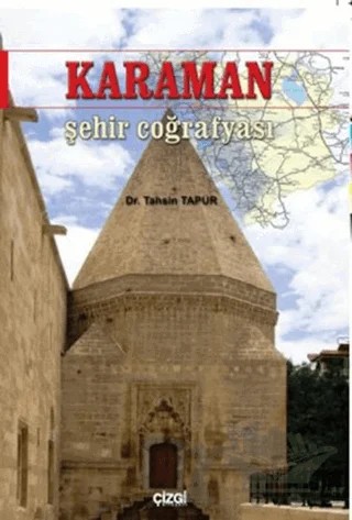 Karaman Şehir Coğrafyası – Tahsin Tapur – Çizgi Kitabevi Yayınları kitap kapağı