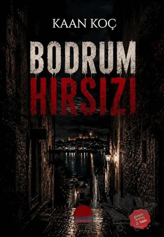 Bodrum Hırsızı – Kaan Koç – Kent Kitap kitap kapağı