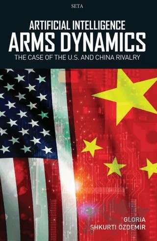 Artificial Intelligence Arms Dynamics – Gloria Shkurti Özdemir – Seta Yayınları kitap kapağı