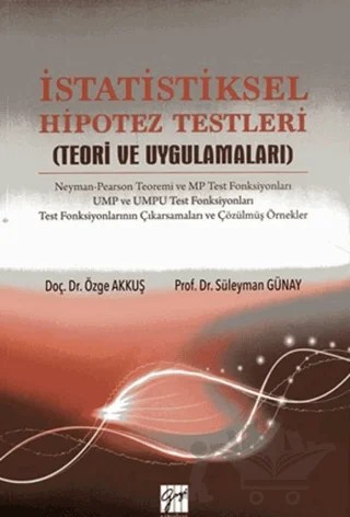 İstatistiksel Hipotez Testleri – Özge Akkuş, Süleyman Günay – Gazi Kitabevi kitap kapağı