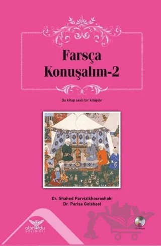 Farsça Konuşalım - 2 – Parisa Golshaei, Shahed Parvizikhosroshahi – Altınordu Yayınları kitap kapağı