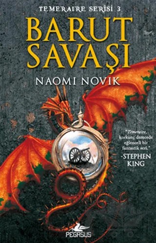 Barut Savaşı - Temeraire Serisi 3 – Naomi Novik – Pegasus Yayınları kitap kapağı