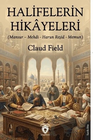 Halifelerin Hikâyeleri – Claud Field – Dorlion Yayınları kitap kapağı