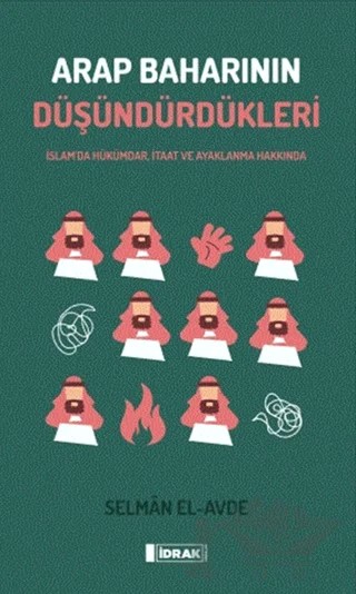 Arap Baharının Düşündürdükleri – Selman el-Avde – İdrak Yayınları kitap kapağı