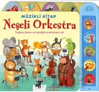 Müzikli Kitap - Neşeli Orkestra – Sam Taplin – İş Bankası Kültür Yayınları kitap kapağı