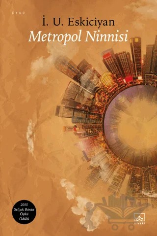 Metropol Ninnisi – İsahag Uygar Eskiciyan – İthaki Yayınları kitap kapağı