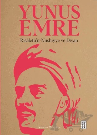 Risaletü’n-Nushiyye ve Divan – Yunus Emre – Ketebe Yayınları kitap kapağı