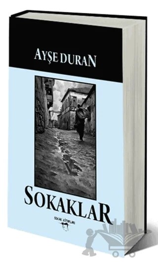 Sokaklar – Ayşe Duran – Sokak Kitapları Yayınları kitap kapağı
