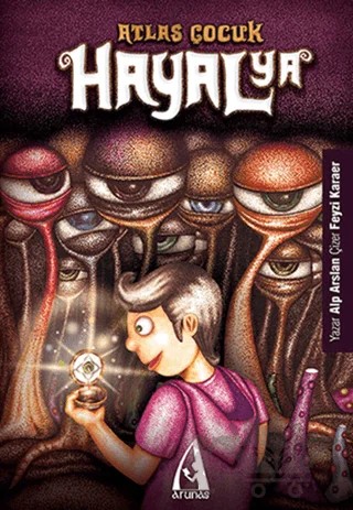 Atlas Çocuk - Hayalya – Alp Arslan – Arunas Yayıncılık kitap kapağı