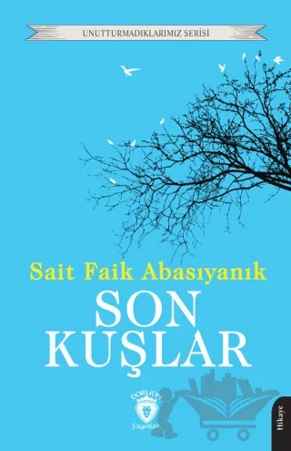 Son Kuşlar – Sait Faik Abasıyanık – Dorlion Yayınları kitap kapağı