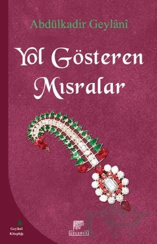 Yol Gösteren Mısralar – Abdülkadir Geylani – Gelenek Yayıncılık kitap kapağı