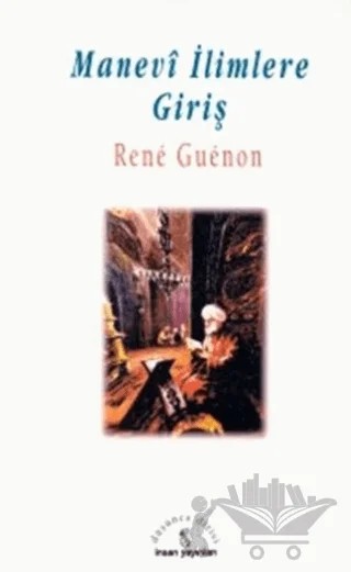 Manevi İlimlere Giriş – Rene Guenon – İnsan Yayınları kitap kapağı