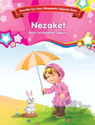 Nezaket - Bilinç ve Karakter Gelişimi (Büyük Boy) – Kolektif – Parıltı Yayınları kitap kapağı