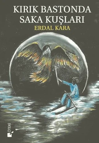 Kırık Bastonda Saka Kuşları – Erdal Kara – Öteki Yayınevi kitap kapağı