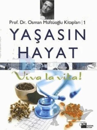 Yaşasın Hayat Viva La Vita! – Osman Müftüoğlu – Doğan Kitap kitap kapağı