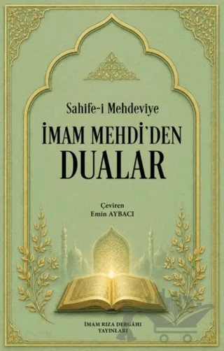 İmam Mehdi'den Dualar – Kolektif – İmam Rıza Dergahı Yayınları kitap kapağı