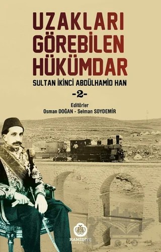 Uzakları Görebilen Hükümdar - 2 – Osman Doğan, Selman Soydemir – Hamidiye Kitaplığı kitap kapağı